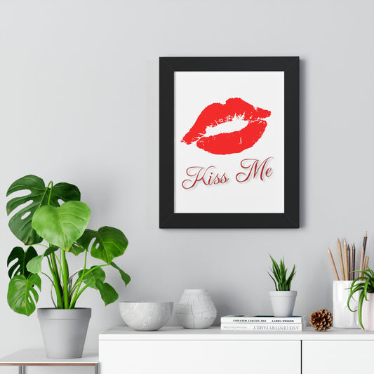 Kiss Me Poster Framed Vertical Poster