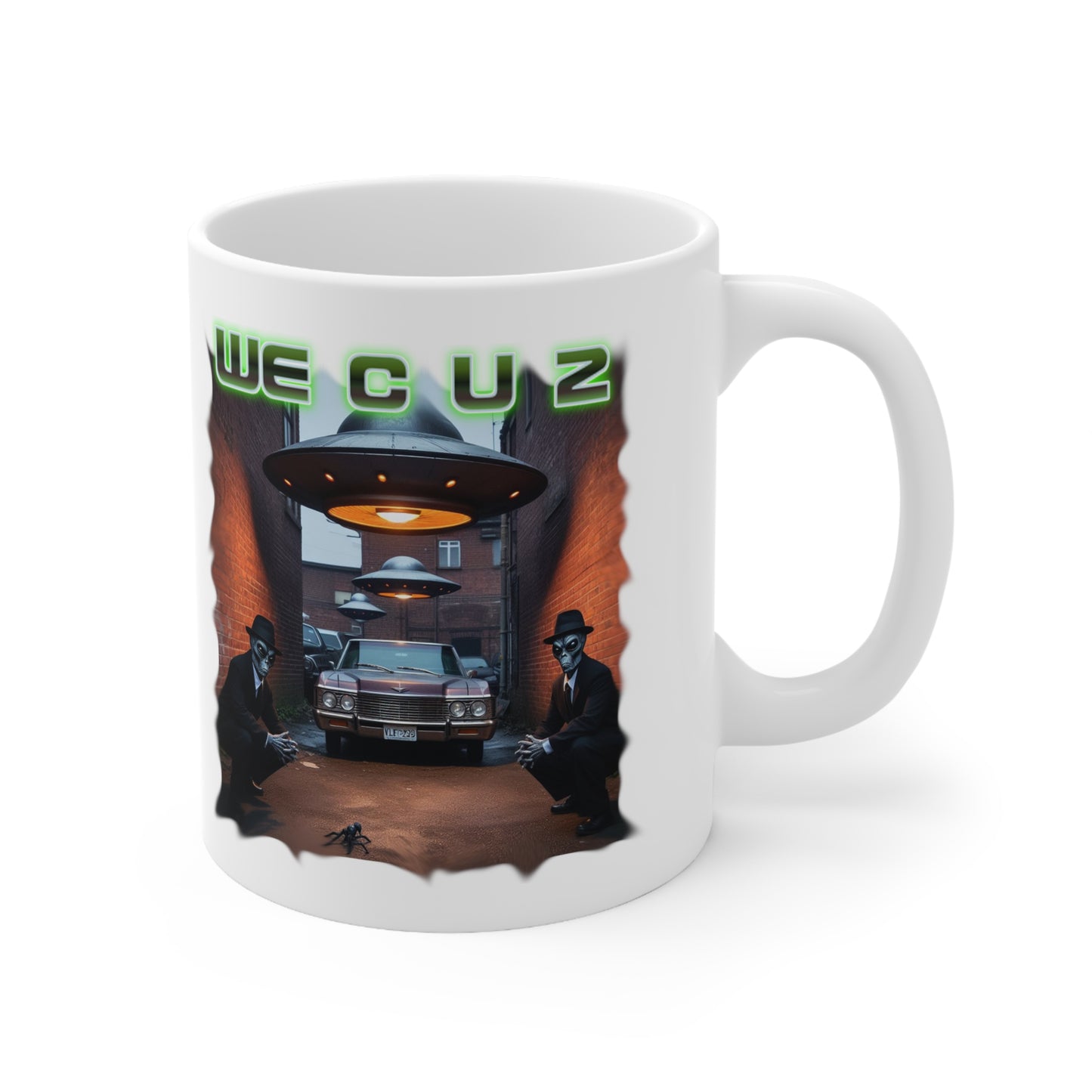 G Aliens " We C U 2" - Ceramic Mug 11oz