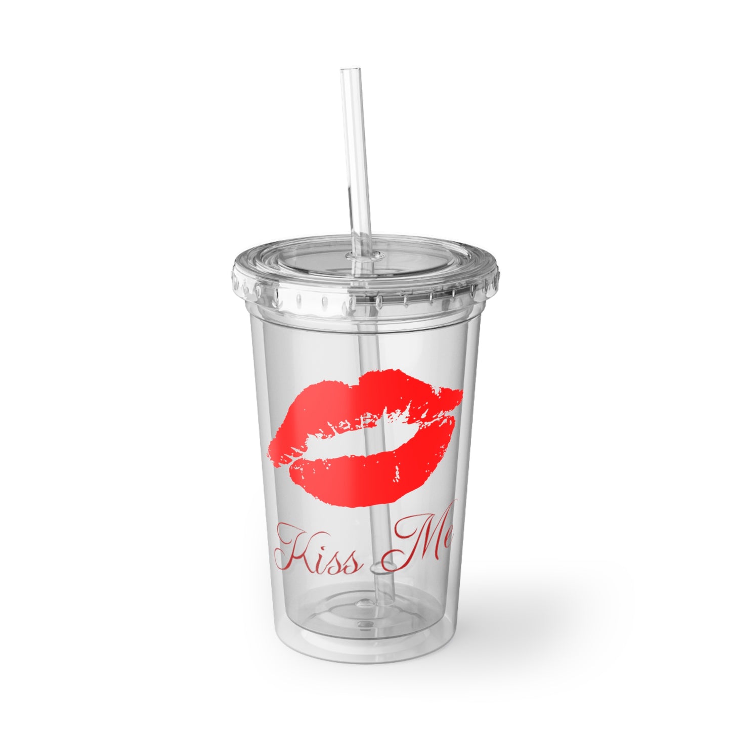 Kiss Me Suave Acrylic Cup