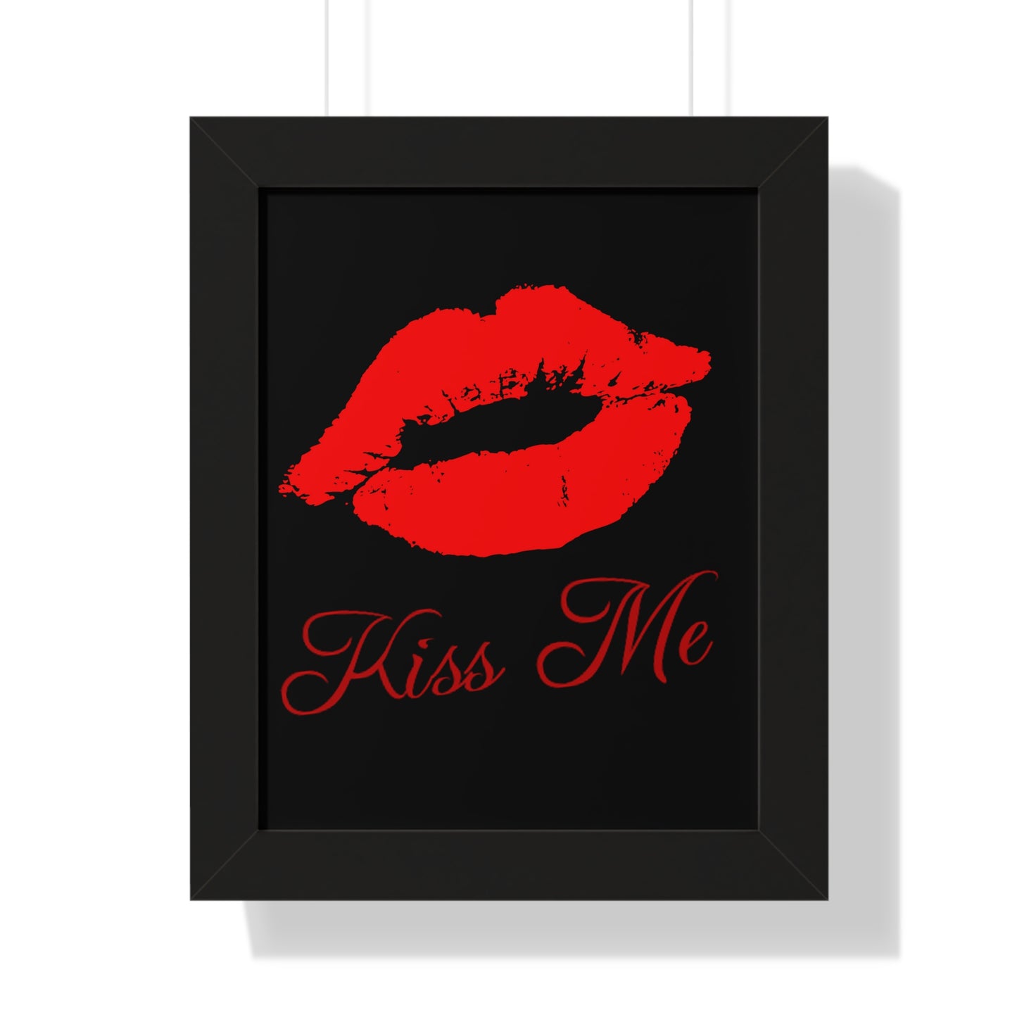 Black Kiss Me Poster Framed Vertical Poster