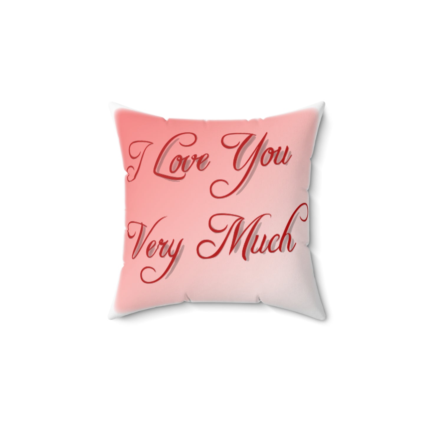 I love you Very Much Spun Polyester Square Throw Pillow